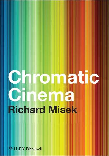 Паперова книга «Chromatic Cinema: A History of Screen Color», автор Річард Місек - фото №1