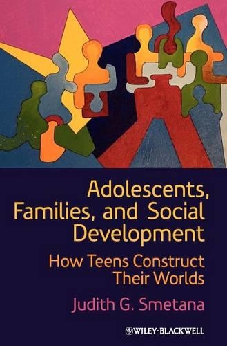 Бумажная книга «Adolescents, Families, and Social Development: How Teens Construct Their Worlds», автор Джудит Г. Сметана - фото №1