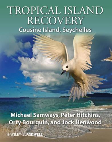 Бумажная книга «Tropical Island Recovery: Cousine Island, Seychelles», авторов Джок Хенвуд, Орти Буркин, Майкл Сэмвейс, Питер Хитчинс - фото №1
