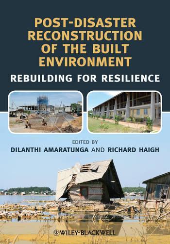 Бумажная книга «Post-Disaster Reconstruction of the Built Environment: Rebuilding for Resilience», авторов Диланти Амаратунга, Ричард Хей - фото №1