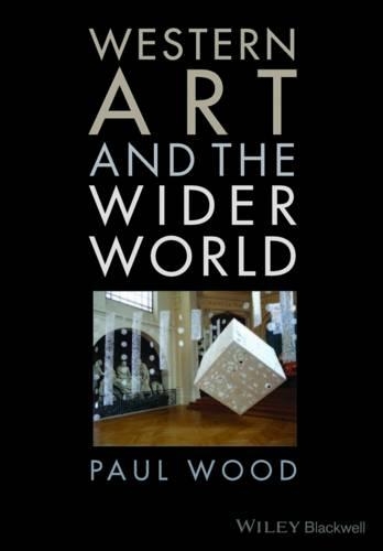 Бумажная книга «Western Art and the Wider World», автор Пол Вуд - фото №1