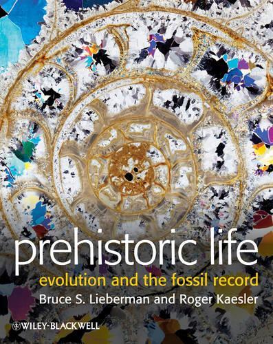 Бумажная книга «Prehistoric Life: Evolution and the Fossil Record», авторов Брюс С. Либерман, Роджер Л. Кеслер - фото №1