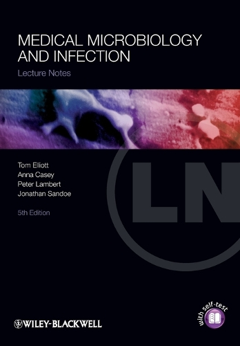 Паперова книга «Medical Microbiology and Infection», авторів Анна Кейсі, Джонатан Сандое, Пітер А. Ламберт, Том Елліот - фото №1