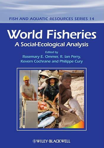 Бумажная книга «World Fisheries: A Social-Ecological Analysis», авторов Ян Перри, Кеверн Л. Кокрейн, Филипп Кюри, Розмари Оммер - фото №1