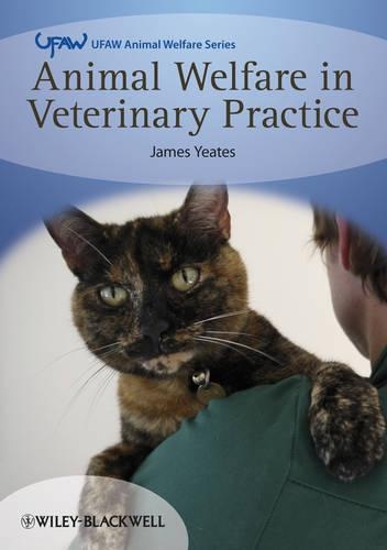 Бумажная книга «Animal Welfare in Veterinary Practice», автор Джеймс Йитс - фото №1