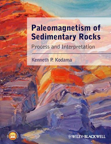 Бумажная книга «Paleomagnetism of Sedimentary Rocks: Process and Interpretation», автор Кеннет П. Кодама - фото №1
