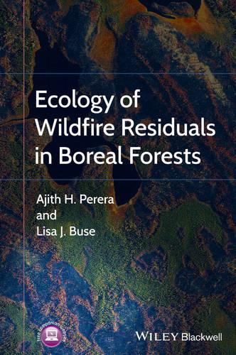 Паперова книга «Ecology of Wildfire Residuals in Boreal Forests», авторів Аджит Перера, Ліза Бьюз - фото №1