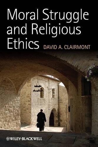 Бумажная книга «Moral Struggle and Religious Ethics: On the Person as Classic in Comparative Theological Contexts», автор Дэвид А. Клэрмонт - фото №1