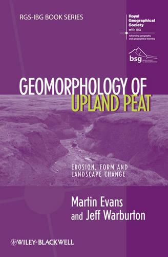 Бумажная книга «Geomorphology of Upland Peat: Erosion, Form and Landscape Change», автор Джефф Уорбертон - фото №1