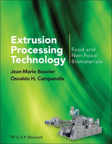 Бумажная книга «Extrusion Processing Technology: Food and Non-Food Biomaterials», авторов Жан-Мари Бувье, Освальдо Х. Кампанелла - фото №1