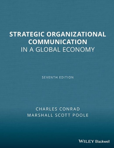 Бумажная книга «Strategic Organizational Communication: In a Global Economy», авторов Чарльз Конрад, Маршал Скотт Пул - фото №1
