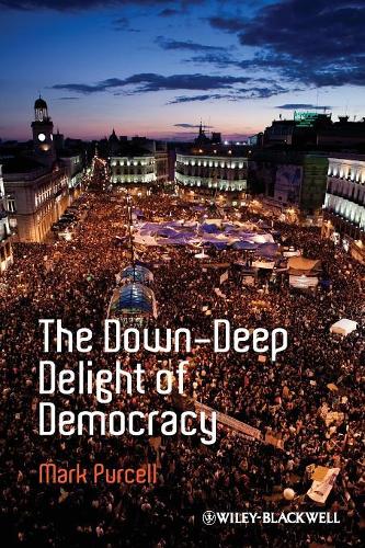 Бумажная книга «The Down-Deep Delight of Democracy», автор Марк Перселл - фото №1