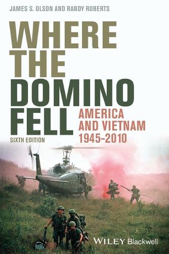 Паперова книга «Where the Domino Fell: America and Vietnam 1945 - 2010», авторів Джеймс С. Олсон, Ренді В. Робертс - фото №1