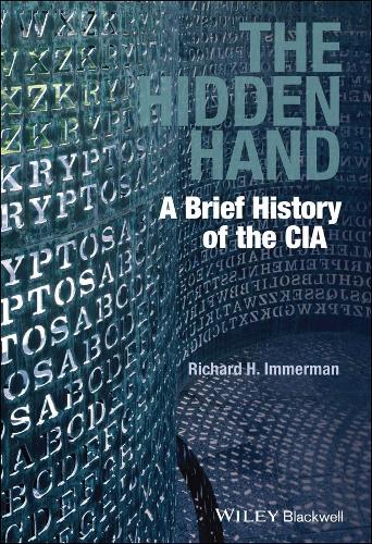 Бумажная книга «The Hidden Hand: A Brief History of the CIA», автор Ричард Х. Иммерман - фото №1