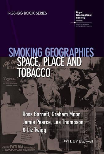 Паперова книга «Smoking Geographies: Space, Place and Tobacco», авторів Грем Мун, Джеймі Пірс, Лі Томпсон, Ліз Твігг - фото №1