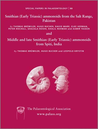 Бумажная книга «Special Papers in Palaeontology, Smithian (Early Triassic) ammonoids from the Salt Range (Pakistan) and Spiti (India)», авторов Уго Бухер, Томас Брювайлер - фото №1