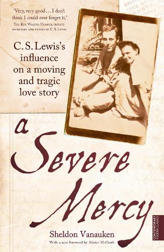 Паперова книга «A Severe Mercy: C. S. Lewis's influence on a moving and tragic love story», автор Шелдон Ванаукен - фото №1