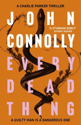 Паперова книга «Every Dead Thing: Meet Private Investigator Charlie Parker in the first novel in the award-winning and globally bestselling series», автор Джон Конноллі - фото №1