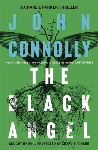 Паперова книга «The Black Angel: Private Investigator Charlie Parker hunts evil in the fifth book in the globally bestselling series», автор Джон Конноллі - фото №1