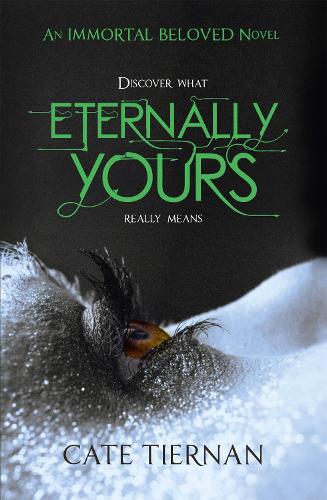 Бумажная книга «Eternally Yours (Immortal Beloved Book Three)», автор Кейт Тирнан - фото №1