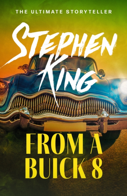 Бумажная книга «From a Buick 8», автор Стивен Кинг - фото №1