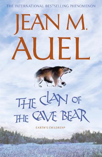 Бумажная книга «The Clan of the Cave Bear: The first book in the internationally bestselling series», автор Джин М. Ауэл - фото №1