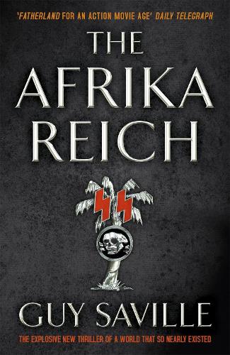 Паперова книга «The Afrika Reich», автор Гай Севілл - фото №1