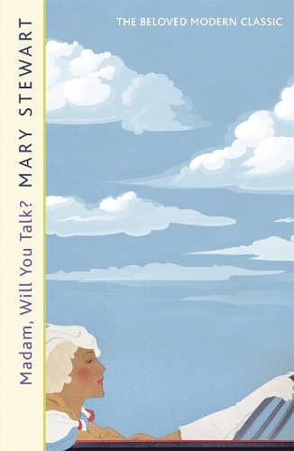 Бумажная книга «Madam, Will You Talk?: The modern classic by the Queen of the Romantic Mystery», автор Мэри Стюарт - фото №1