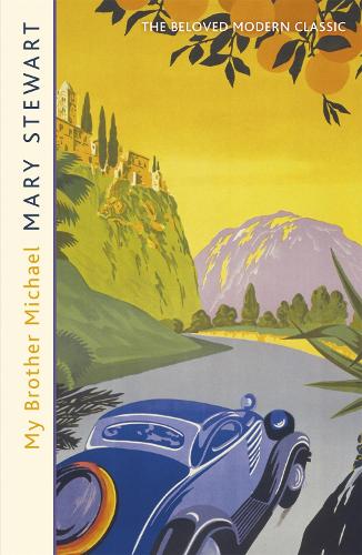 Бумажная книга «My Brother Michael: The genre-defining tale of adventure, intrigue and murder from the Queen of the Romantic Mystery», автор Мэри Стюарт - фото №1