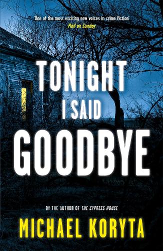 Бумажная книга «Tonight I Said Goodbye: Lincoln Perry 1», автор Майкл Корыта - фото №1