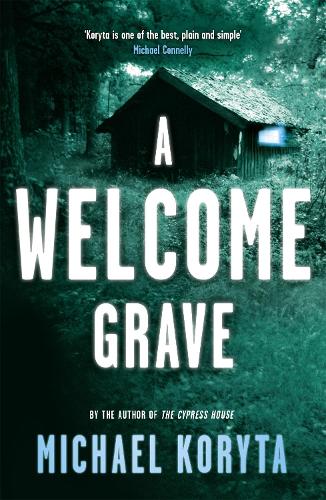 Паперова книга «A Welcome Grave: Lincoln Perry 3», автор Майкл Корита - фото №1