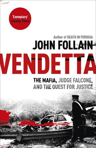 Паперова книга «Vendetta: The Mafia, Judge Falcone and the Quest for Justice», автор Джон Фоллен - фото №1
