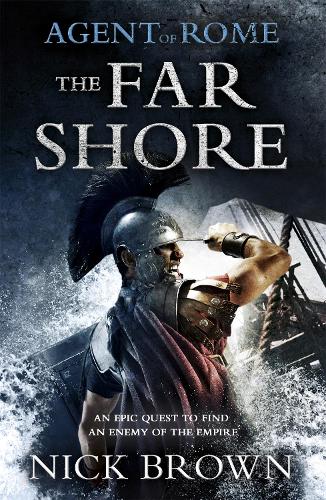 Паперова книга «The Far Shore: Agent of Rome 3», автор Нік Браун - фото №1
