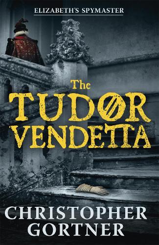 Паперова книга «The Tudor Vendetta», автор Кристофер Гортнер - фото №1