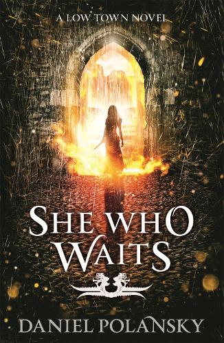 Паперова книга «She Who Waits: Low Town 3», автор Деніел Поланскі - фото №1