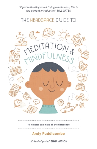 Бумажная книга «The Headspace Guide to... Mindfulness & Meditation: As Seen on Netflix», автор Энди Паддикомб - фото №1