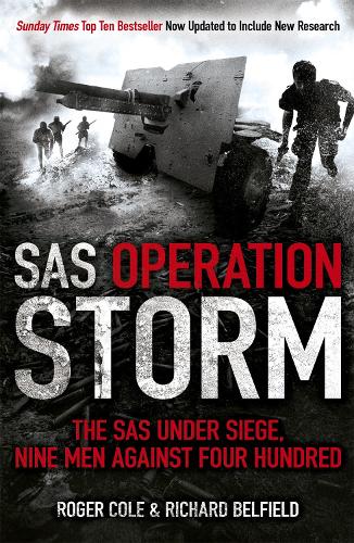 Бумажная книга «SAS Operation Storm: Nine men against four hundred», авторов Ричард Белфилд, Роджер Коул - фото №1