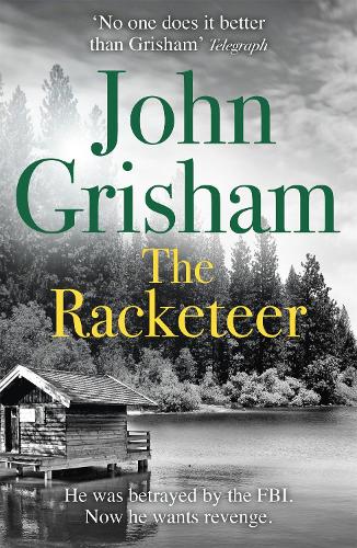 Паперова книга «The Racketeer: The edge of your seat thriller everyone needs to read», автор Джон Ґрішем - фото №1