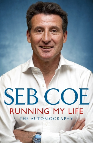 Бумажная книга «Running My Life - The Autobiography: Winning On and Off the Track», автор Себ Коу - фото №1