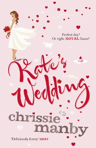 Бумажная книга «Kate's Wedding: The perfect read for the 2018 Royal Wedding season!», автор Крисси Мэнби - фото №1