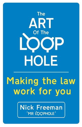 Бумажная книга «The Art of the Loophole: David Beckham's lawyer teaches you how to make the law work for you», автор Ник Фримен - фото №1