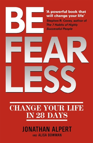 Паперова книга «Be Fearless: Change Your Life in 28 Days», авторів Елісон Боумен, Джонатан Алперт - фото №1