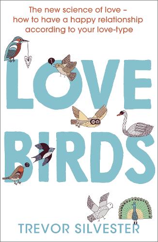 Бумажная книга «Lovebirds: How to live with the one you love», автор Тревор Сильвестр - фото №1
