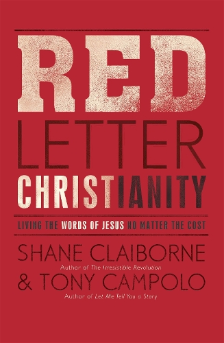Паперова книга «Red Letter Christianity: Living the Words of Jesus No Matter the Cost», авторів Шейн Клейборн, Тоні Камполо - фото №1