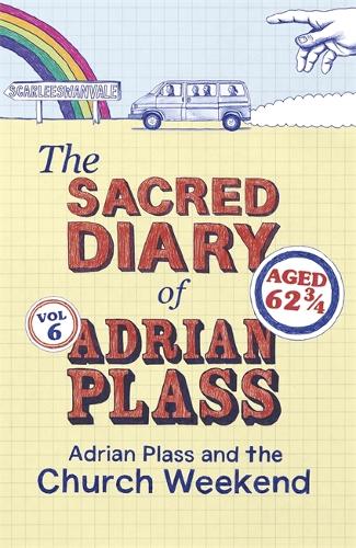 Паперова книга «The Sacred Diary of Adrian Plass: Adrian Plass and the Church Weekend», автор Адріан Пласс - фото №1