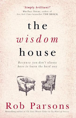 Бумажная книга «The Wisdom House», автор Роб Парсонс - фото №1