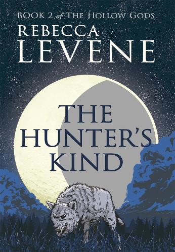 Паперова книга «The Hunter's Kind: Book 2 of The Hollow Gods», автор Ребекка Левен - фото №1