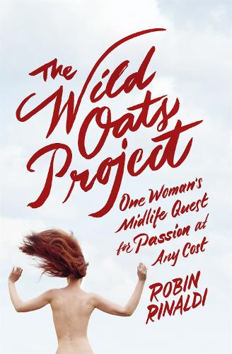 Паперова книга «The Wild Oats Project», автор Робін Рінальді - фото №1