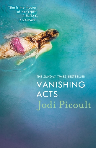 Паперова книга «Vanishing Acts: When is it right to steal a child from her mother? Jodi Picoult's explosive and emotive Sunday Times bestseller.», автор Джоді Піколт - фото №1