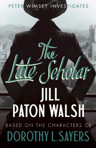 Бумажная книга «The Late Scholar: A Gripping Oxford College Murder Mystery», автор Джилл Патон Уолш - фото №1